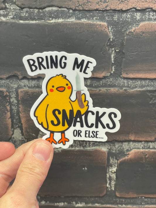 Bring me Snacks or Else, 3”  Sticker