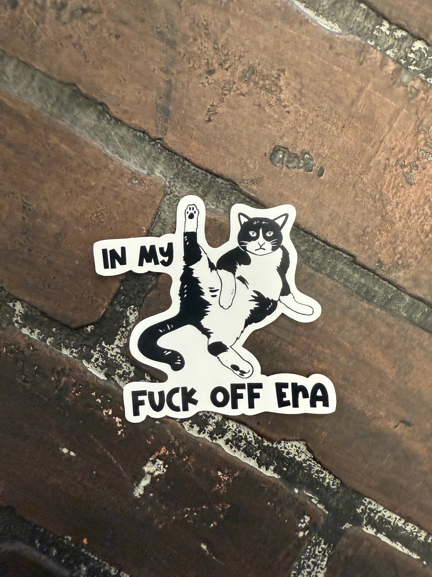 In My Fuck Off Era, 3" Cat Sticker