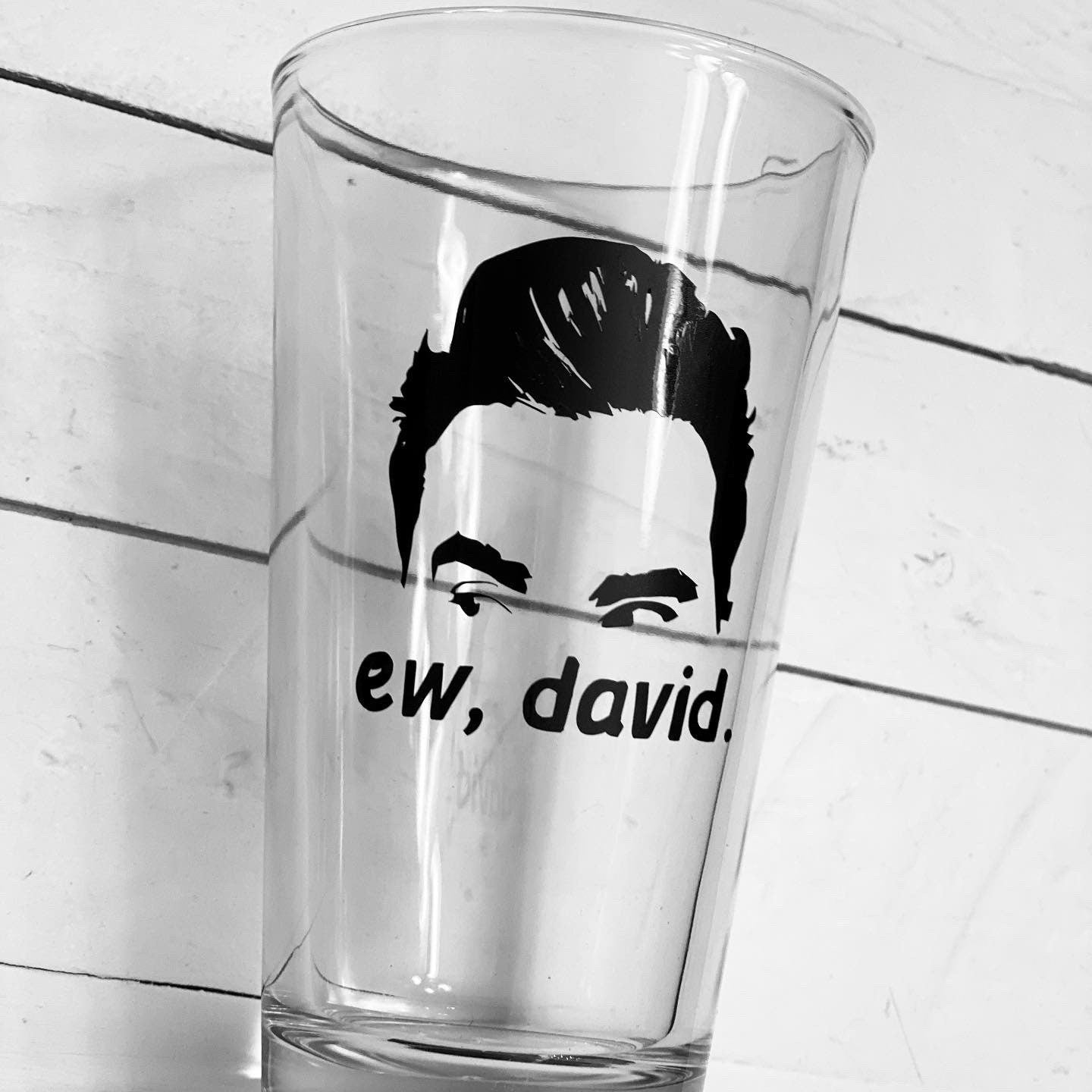 Ew, David, Pint Glass