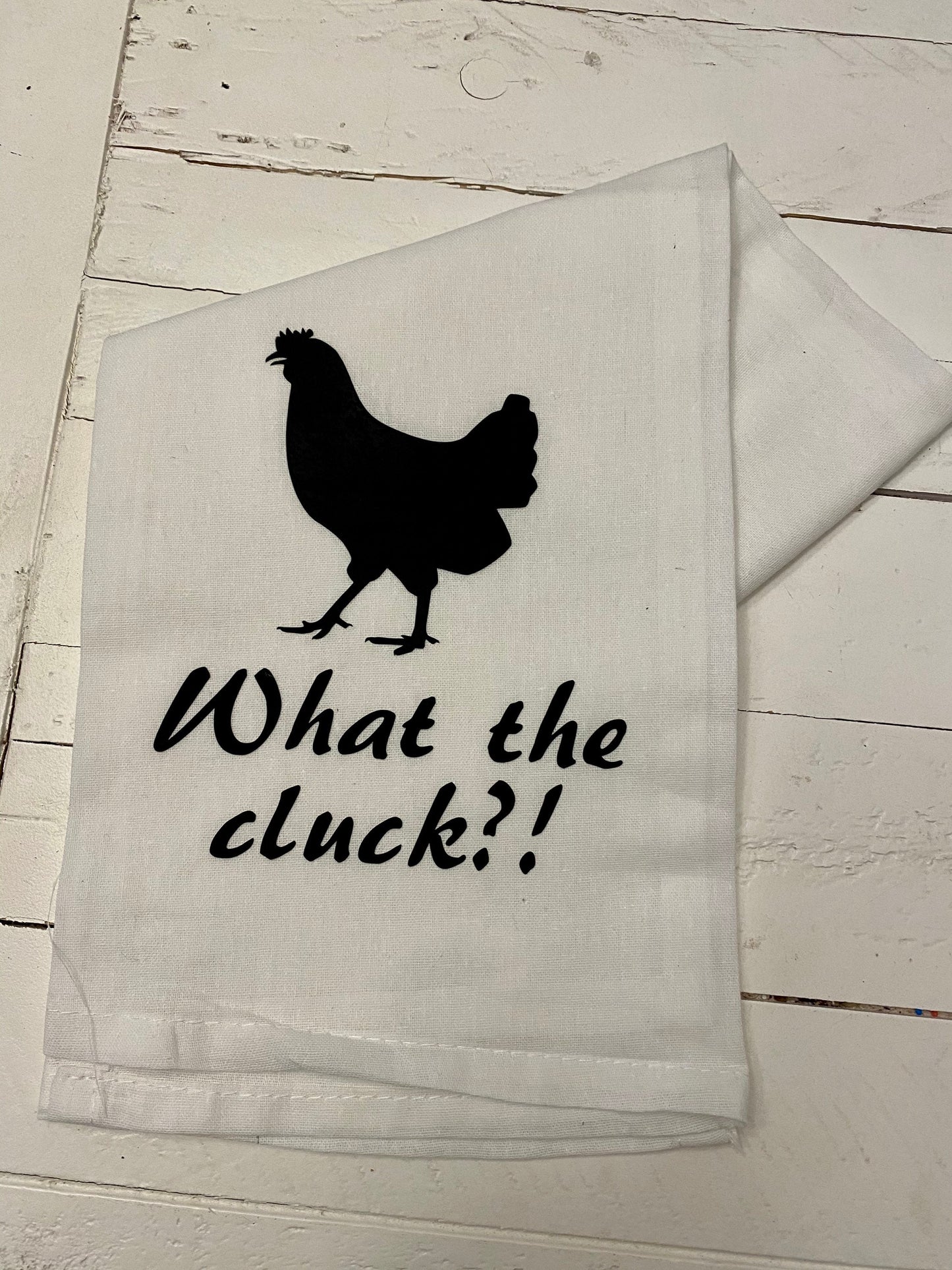 What the cluck, Chicken Tea Towel