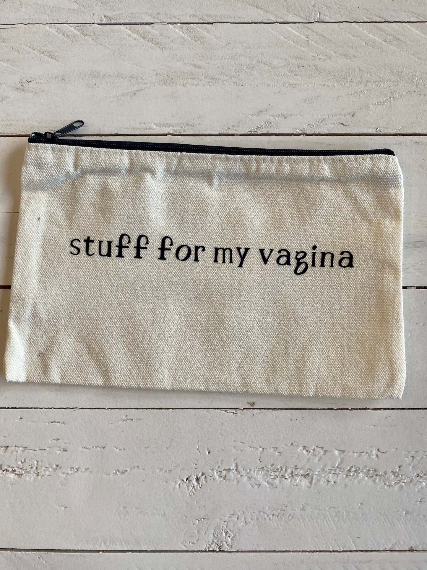 Stuff for my vagina, Zipper Pouch