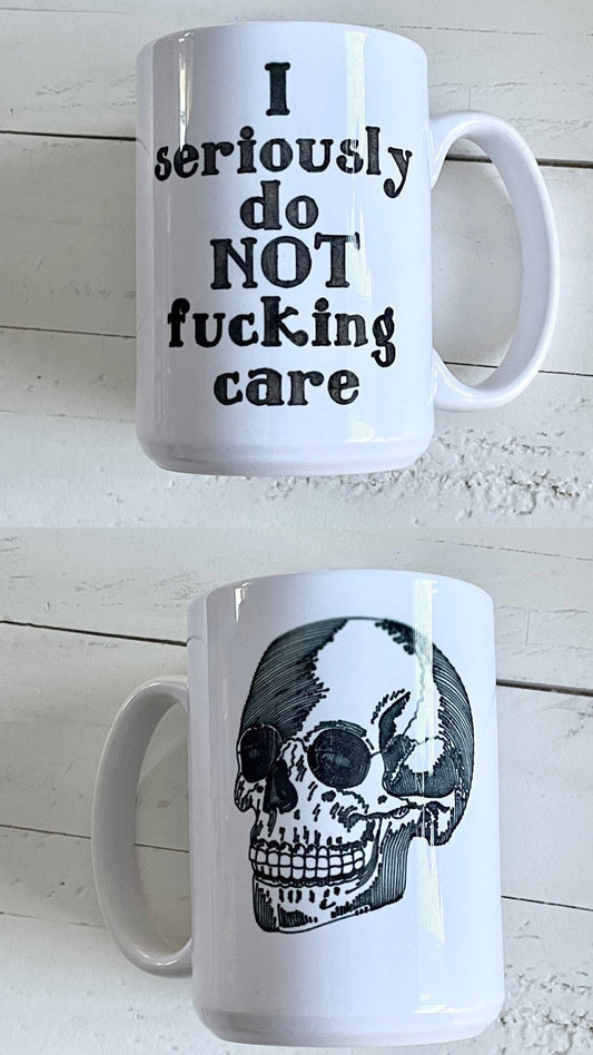 I seriously do not fucking care skull, Double Sided 15oz Coffee Mug, Dishwasher safe