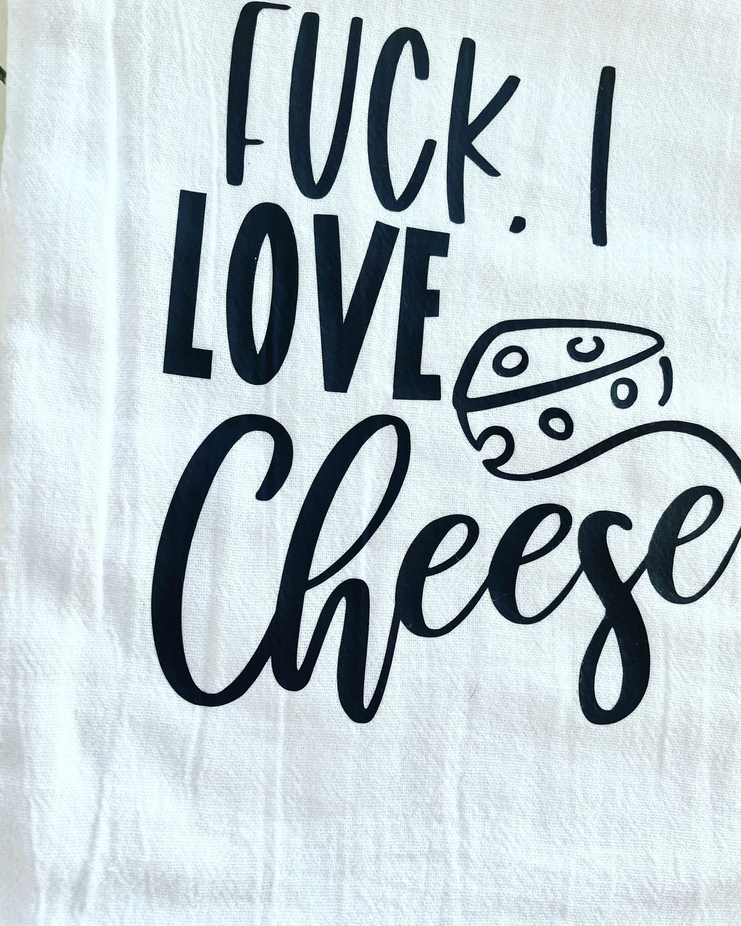 Fuck, I love cheese, Tea Towel