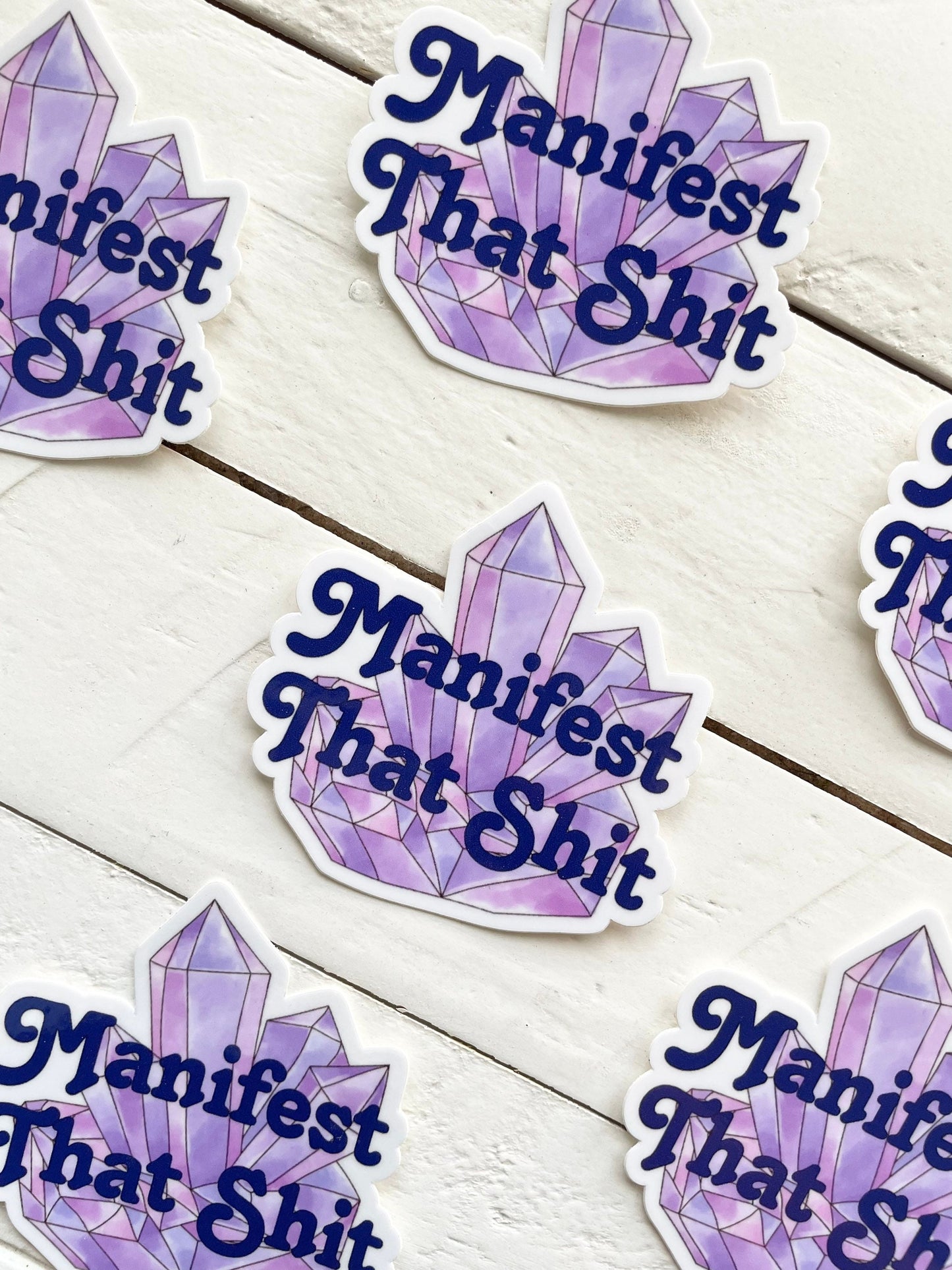Manifest That Shit, 3" Sticker