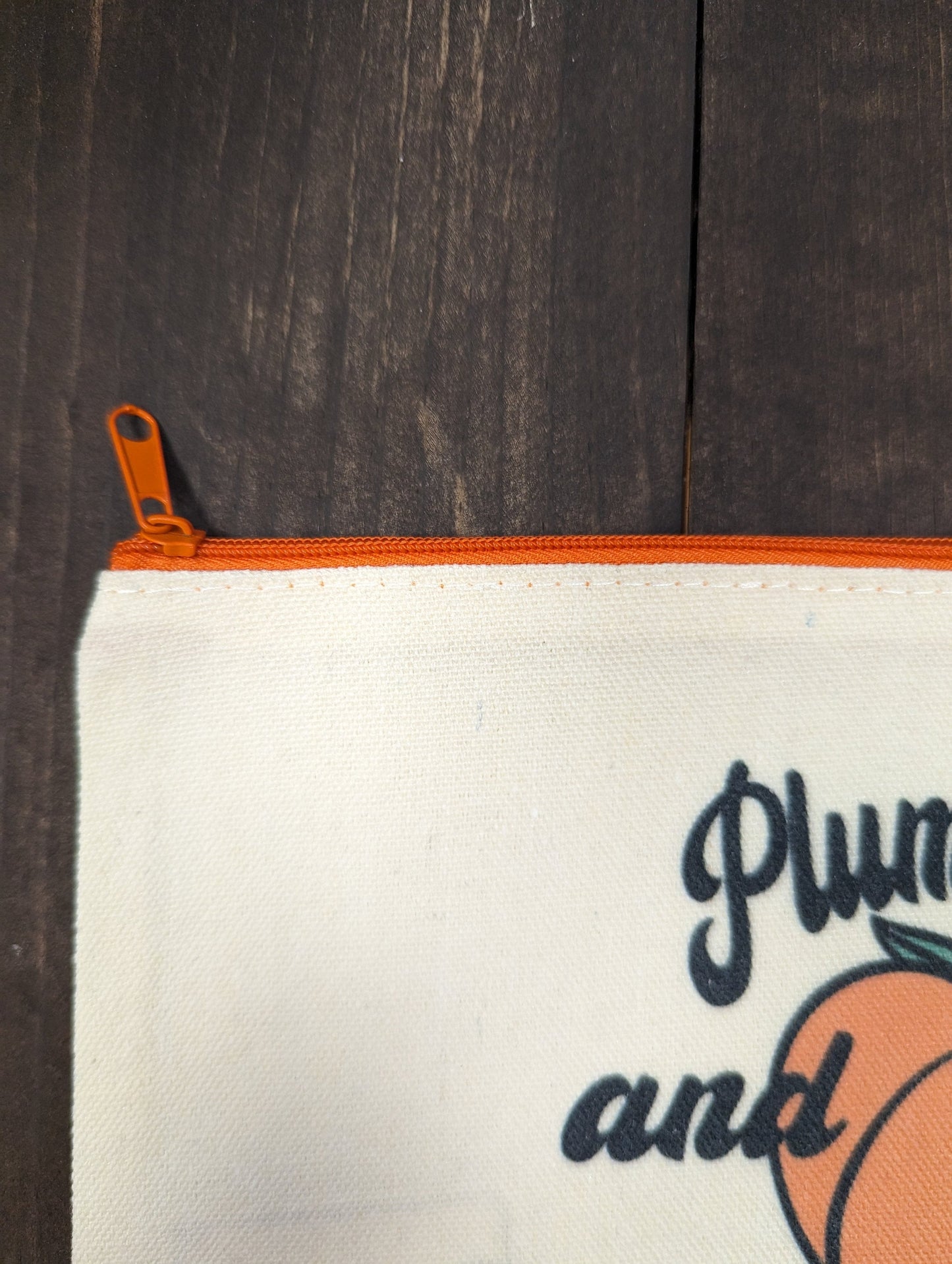 Plump and Unfiltered, Zipper Pouch