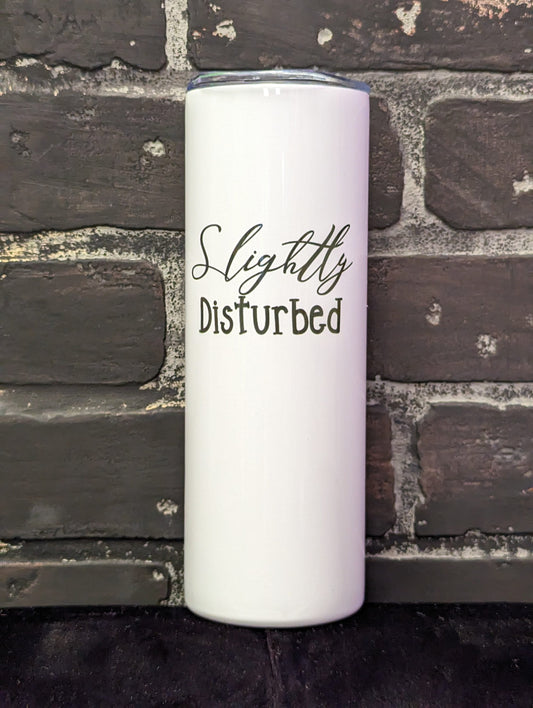 Slightly Disturbed, 20oz Travel Coffee Mug